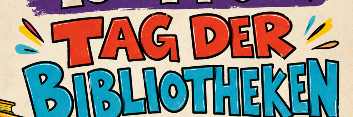 Bild mit Schriftzug "Tag der Bibliotheken"